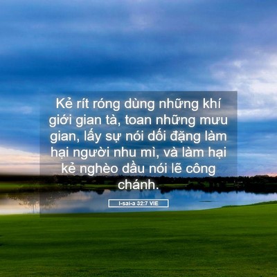 Picture 05 - I-sai-a 32:7 VIE - Kẻ rít róng dùng những khí giới gian - Bible Verse Picture