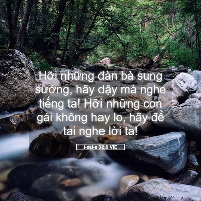 Picture 05 - I-sai-a 32:9 VIE - Hỡi những đàn bà sung sướng, hãy dậy - Bible Verse Picture