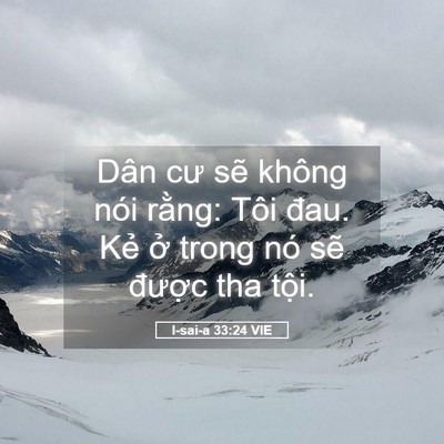 Picture 05 - I-sai-a 33:24 VIE - Dân cư sẽ không nói rằng: Tôi đau. Kẻ - Bible Verse Picture