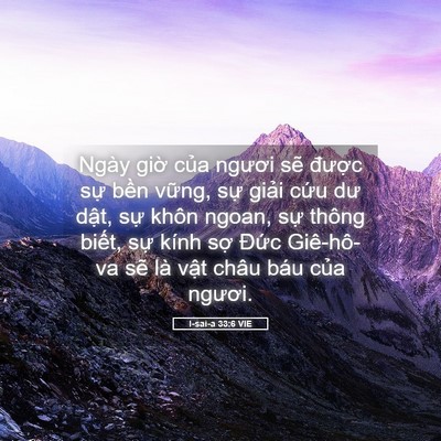Picture 05 - I-sai-a 33:6 VIE - Ngày giờ của ngươi sẽ được sự - Bible Verse Picture
