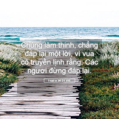 Picture 05 - I-sai-a 36:21 VIE - Chúng làm thinh, chẳng đáp lại một - Bible Verse Picture