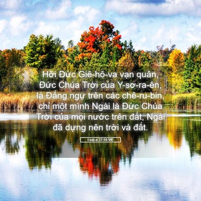Picture 05 - I-sai-a 37:16 VIE - Hỡi Đức Giê-hô-va vạn quân, Đức - Bible Verse Picture