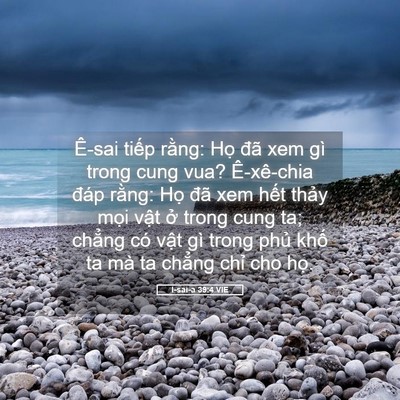 Picture 05 - I-sai-a 39:4 VIE - Ê-sai tiếp rằng: Họ đã xem gì trong - Bible Verse Picture