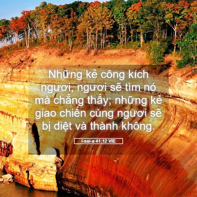 Picture 05 - I-sai-a 41:12 VIE - Những kẻ công kích ngươi, ngươi sẽ - Bible Verse Picture