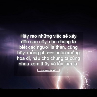 Picture 05 - I-sai-a 41:23 VIE - Hãy rao những việc sẽ xảy đến sau - Bible Verse Picture