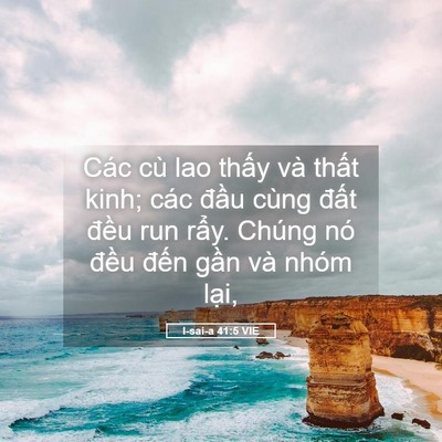 Picture 05 - I-sai-a 41:5 VIE - Các cù lao thấy và thất kinh; các đầu - Bible Verse Picture
