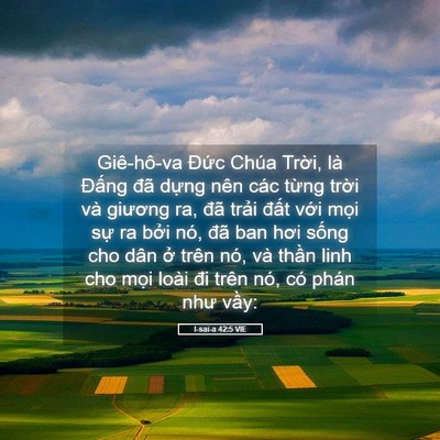 Picture 05 - I-sai-a 42:5 VIE - Giê-hô-va Đức Chúa Trời, là Đấng đã - Bible Verse Picture