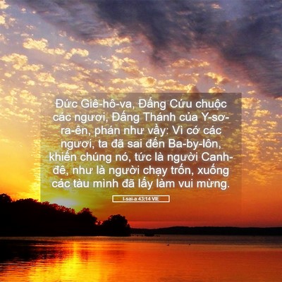 Picture 05 - I-sai-a 43:14 VIE - Đức Giê-hô-va, Đấng Cứu chuộc các - Bible Verse Picture