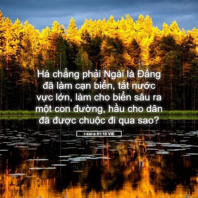 Picture 05 - I-sai-a 51:10 VIE - Há chẳng phải Ngài là Đấng đã làm - Bible Verse Picture