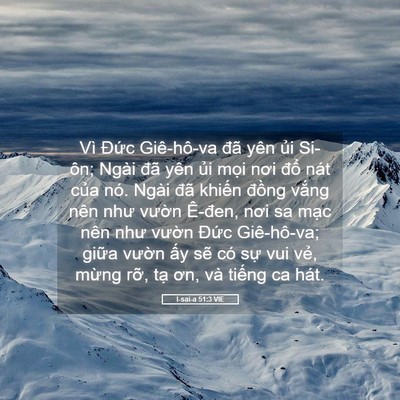 Picture 05 - I-sai-a 51:3 VIE - Vì Đức Giê-hô-va đã yên ủi Si-ôn; - Bible Verse Picture