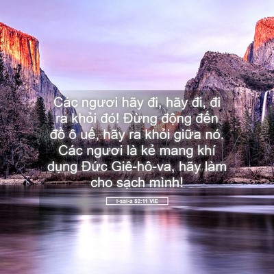 Picture 05 - I-sai-a 52:11 VIE - Các ngươi hãy đi, hãy đi, đi ra khỏi - Bible Verse Picture