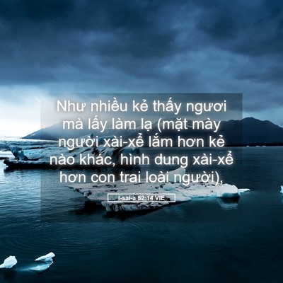 Picture 05 - I-sai-a 52:14 VIE - Như nhiều kẻ thấy ngươi mà lấy làm - Bible Verse Picture