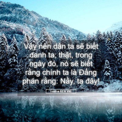 Picture 05 - I-sai-a 52:6 VIE - Vậy nên dân ta sẽ biết danh ta; thật, - Bible Verse Picture