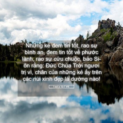 Picture 05 - I-sai-a 52:7 VIE - Những kẻ đem tin tốt, rao sự bình an, - Bible Verse Picture