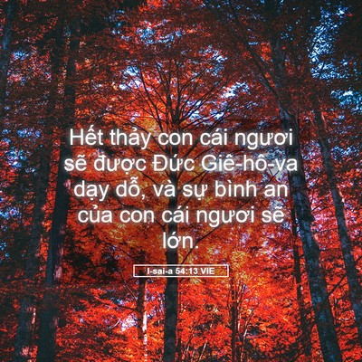 Picture 05 - I-sai-a 54:13 VIE - Hết thảy con cái ngươi sẽ được - Bible Verse Picture