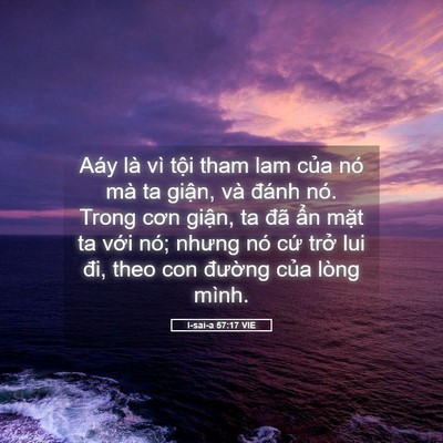 Picture 05 - I-sai-a 57:17 VIE - Aáy là vì tội tham lam của nó mà ta - Bible Verse Picture
