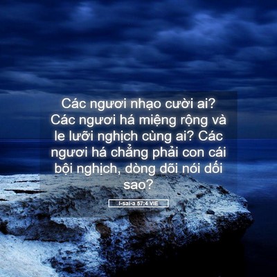 Picture 05 - I-sai-a 57:4 VIE - Các ngươi nhạo cười ai? Các ngươi há - Bible Verse Picture