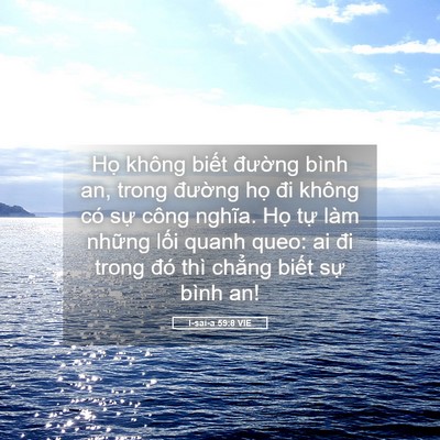 Picture 05 - I-sai-a 59:8 VIE - Họ không biết đường bình an, trong - Bible Verse Picture