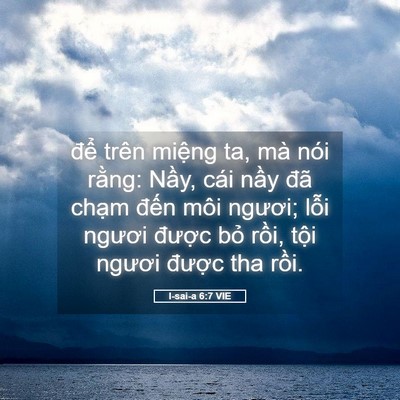 Picture 05 - I-sai-a 6:7 VIE - để trên miệng ta, mà nói rằng: Nầy, - Bible Verse Picture