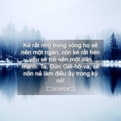 Picture 05 - I-sai-a 60:22 VIE - Kẻ rất nhỏ trong vòng họ sẽ nên một - Bible Verse Picture