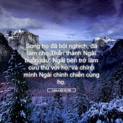 Picture 05 - I-sai-a 63:10 VIE - Song họ đã bội nghịch, đã làm cho - Bible Verse Picture