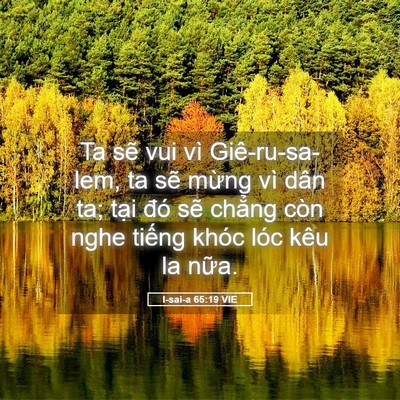 Picture 05 - I-sai-a 65:19 VIE - Ta sẽ vui vì Giê-ru-sa-lem, ta sẽ mừng - Bible Verse Picture