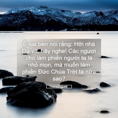 Picture 05 - I-sai-a 7:13 VIE - Ê-sai bèn nói rằng: Hỡi nhà Đa-vít, - Bible Verse Picture