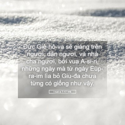 Picture 05 - I-sai-a 7:17 VIE - Đức Giê-hô-va sẽ giáng trên ngươi, - Bible Verse Picture