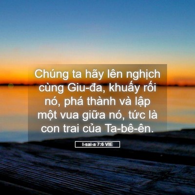 Picture 05 - I-sai-a 7:6 VIE - Chúng ta hãy lên nghịch cùng Giu-đa, - Bible Verse Picture