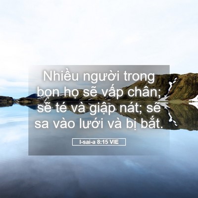 Picture 05 - I-sai-a 8:15 VIE - Nhiều người trong bọn họ sẽ vấp - Bible Verse Picture