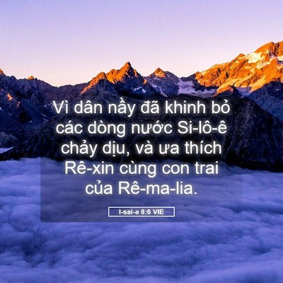 Picture 05 - I-sai-a 8:6 VIE - Vì dân nầy đã khinh bỏ các dòng nước - Bible Verse Picture
