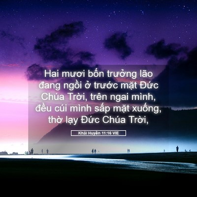 Picture 05 - Khải Huyền 11:16 VIE - Hai mươi bốn trưởng lão đang ngồi ở - Bible Verse Picture