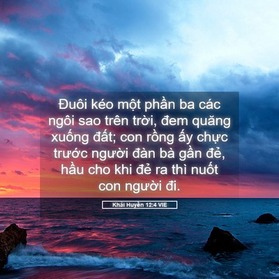 Picture 05 - Khải Huyền 12:4 VIE - Đuôi kéo một phần ba các ngôi sao trên - Bible Verse Picture