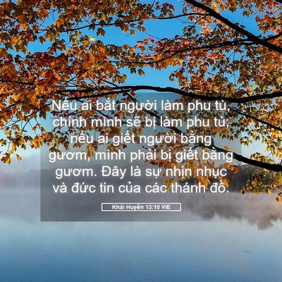 Picture 05 - Khải Huyền 13:10 VIE - Nếu ai bắt người làm phu tù, chính - Bible Verse Picture