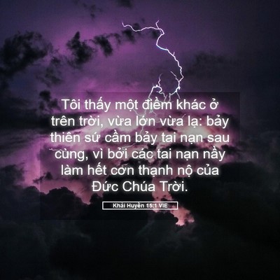 Picture 05 - Khải Huyền 15:1 VIE - Tôi thấy một điềm khác ở trên trời, - Bible Verse Picture