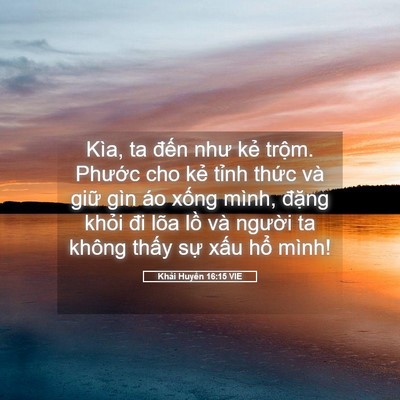 Picture 05 - Khải Huyền 16:15 VIE - Kìa, ta đến như kẻ trộm. Phước cho - Bible Verse Picture