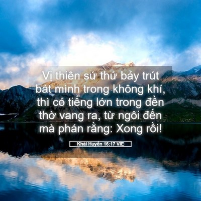 Picture 05 - Khải Huyền 16:17 VIE - Vị thiên sứ thứ bảy trút bát mình - Bible Verse Picture