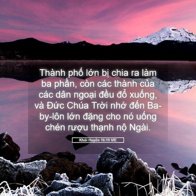 Picture 05 - Khải Huyền 16:19 VIE - Thành phố lớn bị chia ra làm ba phần, - Bible Verse Picture