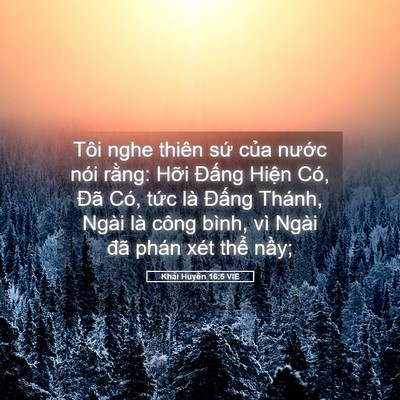Picture 05 - Khải Huyền 16:5 VIE - Tôi nghe thiên sứ của nước nói rằng: - Bible Verse Picture