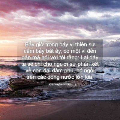 Picture 05 - Khải Huyền 17:1 VIE - Bấy giờ trong bảy vị thiên sứ cầm - Bible Verse Picture