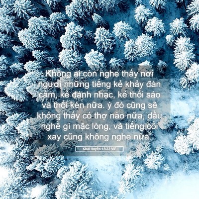 Picture 05 - Khải Huyền 18:22 VIE - Không ai còn nghe thấy nơi ngươi những - Bible Verse Picture