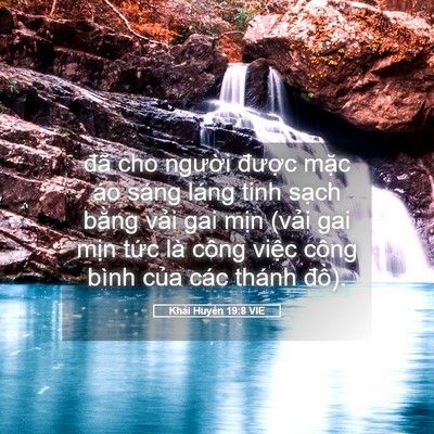 Picture 05 - Khải Huyền 19:8 VIE - đã cho người được mặc áo sáng láng - Bible Verse Picture