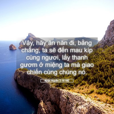 Picture 05 - Khải Huyền 2:16 VIE - Vậy, hãy ăn năn đi, bằng chẳng, ta sẽ - Bible Verse Picture