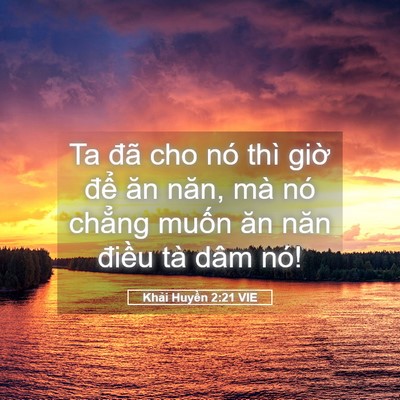 Picture 05 - Khải Huyền 2:21 VIE - Ta đã cho nó thì giờ để ăn năn, mà - Bible Verse Picture