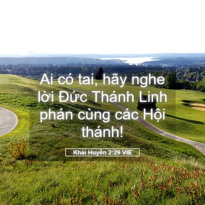 Picture 05 - Khải Huyền 2:29 VIE - Ai có tai, hãy nghe lời Đức Thánh Linh - Bible Verse Picture