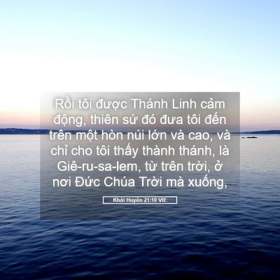 Picture 05 - Khải Huyền 21:10 VIE - Rồi tôi được Thánh Linh cảm động, - Bible Verse Picture