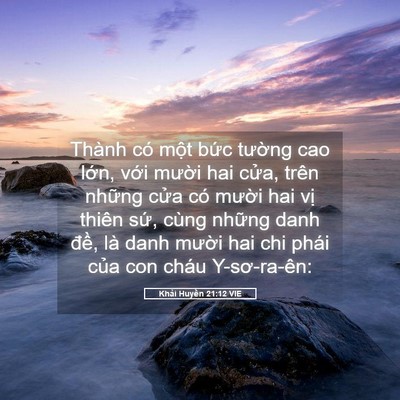 Picture 05 - Khải Huyền 21:12 VIE - Thành có một bức tường cao lớn, với - Bible Verse Picture