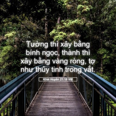 Picture 05 - Khải Huyền 21:18 VIE - Tường thì xây bằng bính ngọc, thành - Bible Verse Picture
