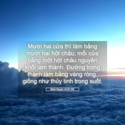 Picture 05 - Khải Huyền 21:21 VIE - Mười hai cửa thì làm bằng mười hai - Bible Verse Picture