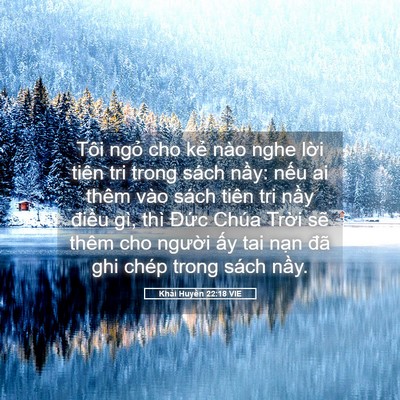Picture 05 - Khải Huyền 22:18 VIE - Tôi ngỏ cho kẻ nào nghe lời tiên tri - Bible Verse Picture